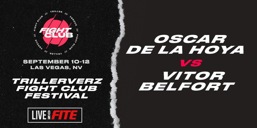 Oscar De La Hoya, King of Pay-Per-View To Return To The Ring on Triller-- Taking on Former UFC Superstar Vitor Belfort at First-Ever TrillerVerz Fight Club Festival -- Full Festival Weekend of September 10-12 in Las Vegas, NV