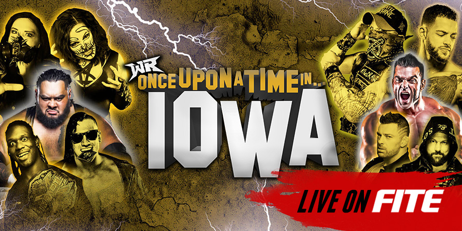 Wrestling Revolver Once Upon a Time in IOWA! HOT TAKE