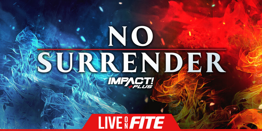 Impact Wrestling No Surrender 2022 HOT TAKE