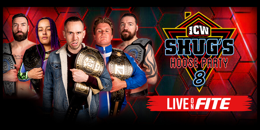 ICW Shug's Hoose Party 8 HOT TAKE