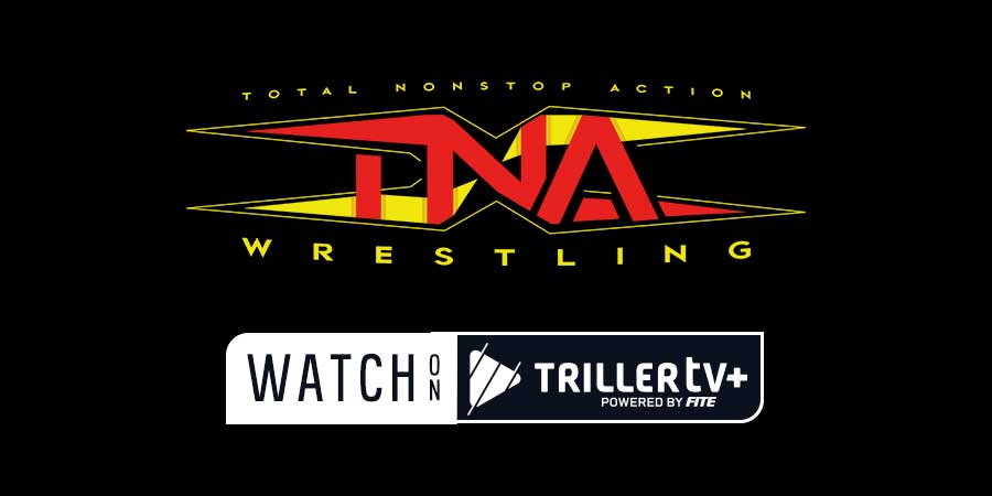 TNA Wrestling More Greatest Shows Now on TrillerTV+