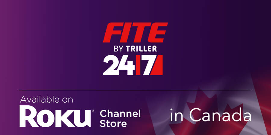 FITE by Triller 24/7 now on The Roku Channel in Canada