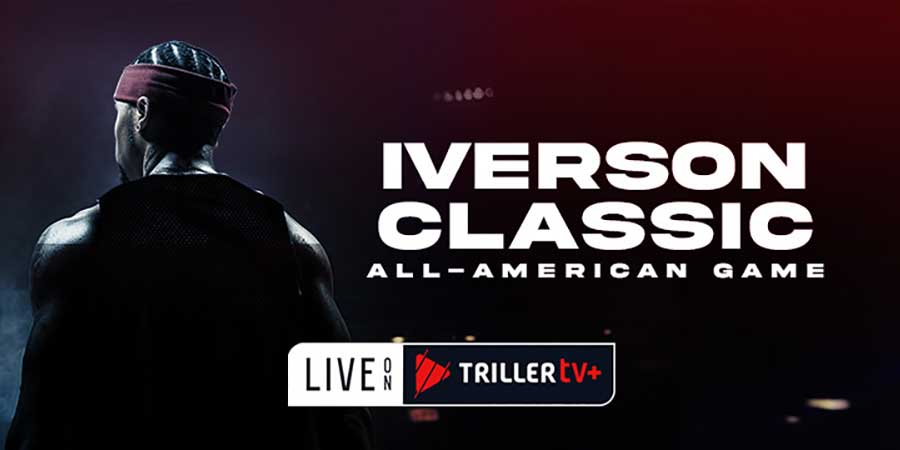 Iverson Classic 2024 Exclusively on TrillerTV+