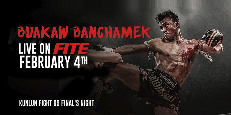 Muay Thai legend Buakaw Banchamek headlines Kunlun Fight Final’s Night 69 kickboxing on FITE Feb-4 Live from Guiyang, China