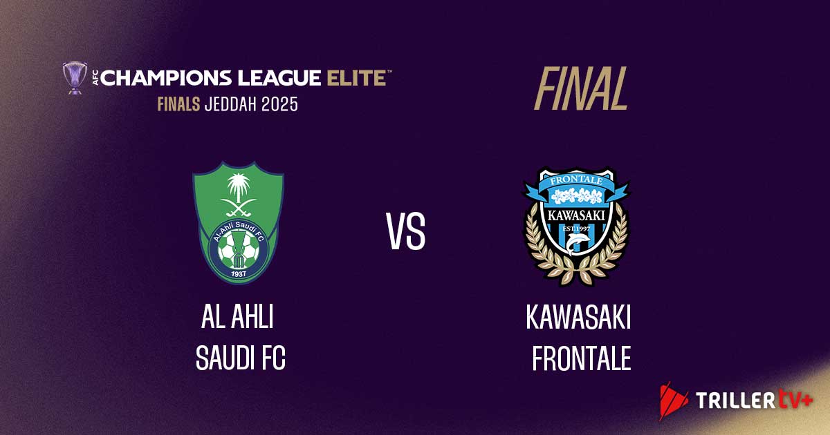 AFC Champions League Final: Al-Ahli vs Kawasaki on TrillerTV+