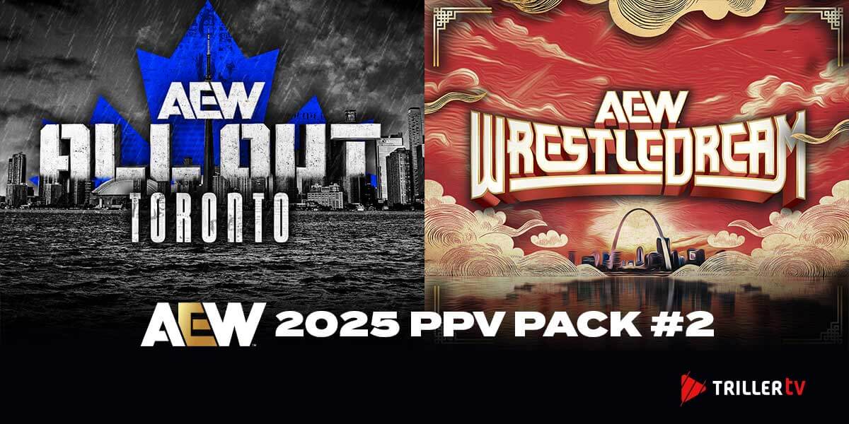 AEW All Out & WrestleDream 2025 Bundle – Up to 30% Off for AEW Plus Subscribers on TrillerTV