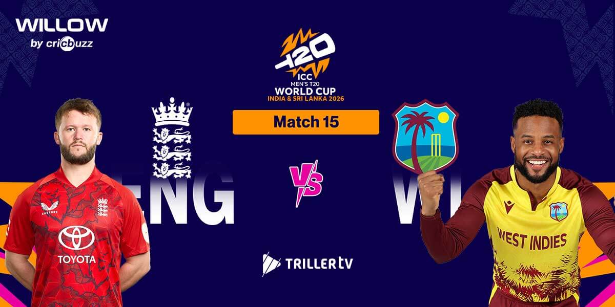 How to Watch England vs West Indies Cricket Match at the ICC Men’s T20 World Cup 2026 on Willow via TrillerTV