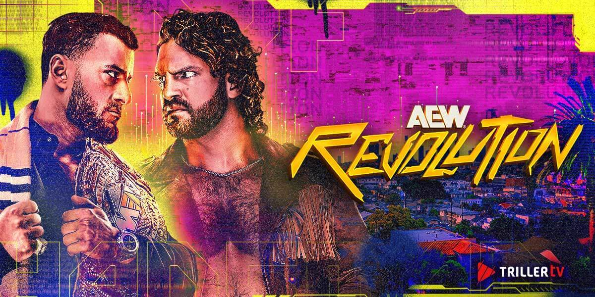 How To Watch AEW Revolution 2026 - Live on TrillerTV