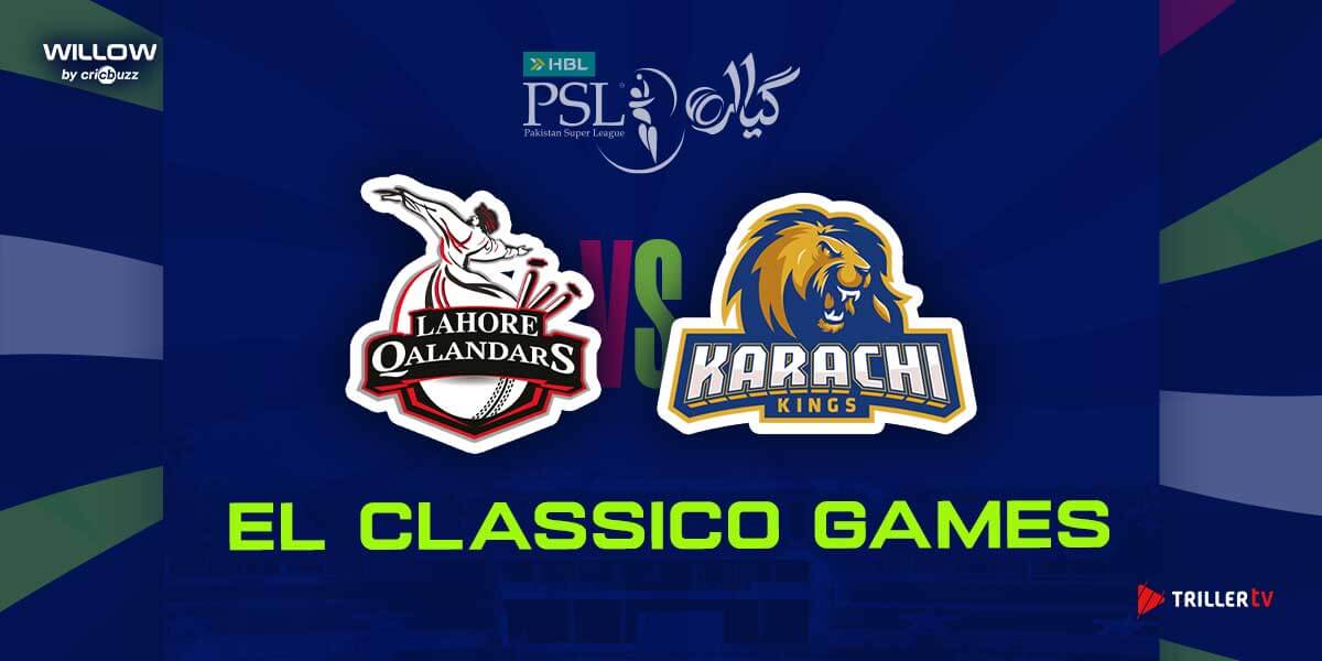 PSL 2026 El Clásico: Lahore Qalandars vs Karachi Kings – Streaming, Rivalry & Match Details
