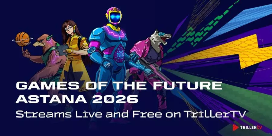 Games of the Future Astana 2026 Streams Live and Free on TrillerTV